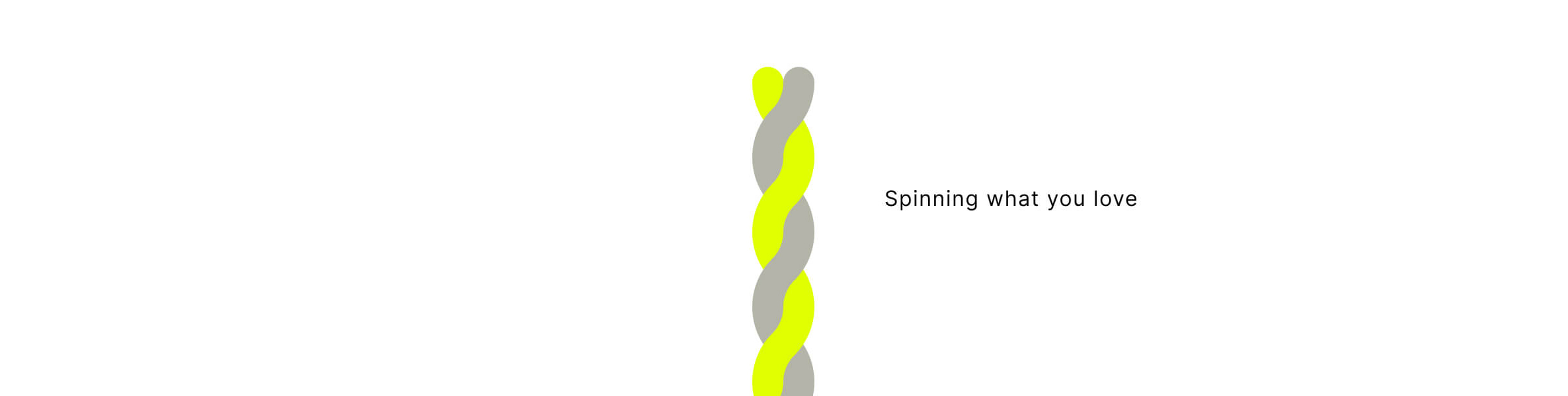 Spinning what you love